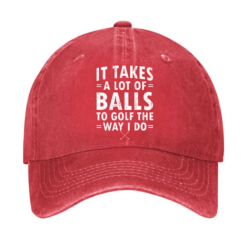 Verstellbare Baseballkappe mit Aufschrift „It Takes A Lot Of Balls“