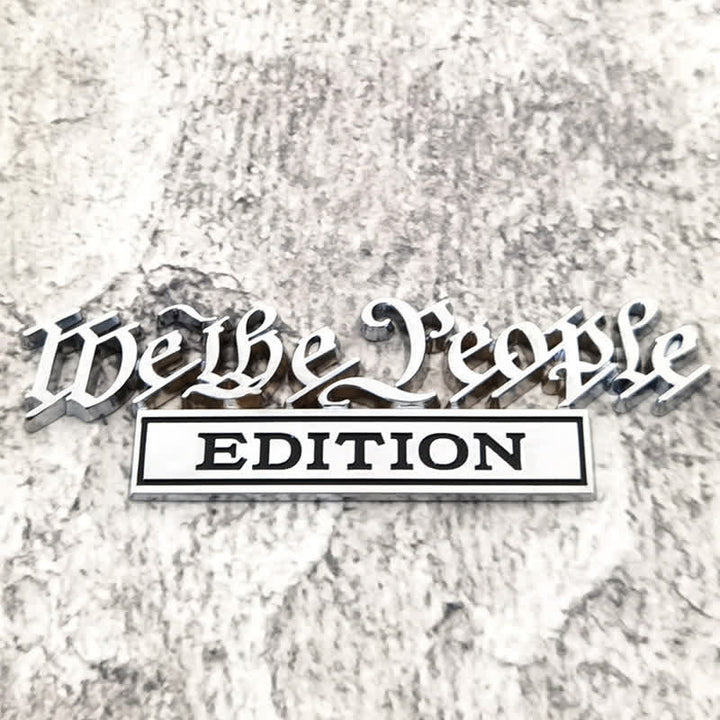 We The People EDITION Metallaufkleber Autoabzeichen