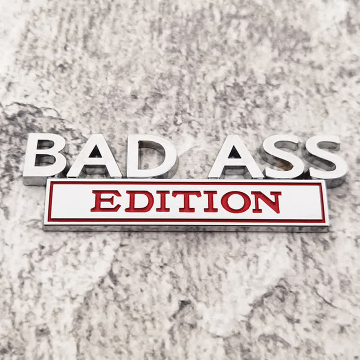 BAD ASS EDITION Metallaufkleber Autoabzeichen