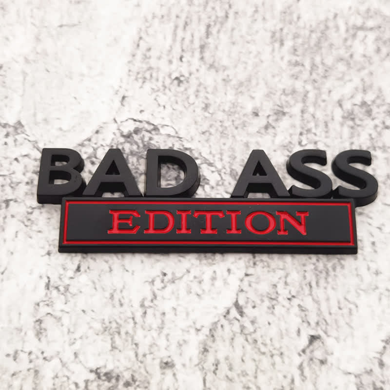 BAD ASS EDITION Metallaufkleber Autoabzeichen