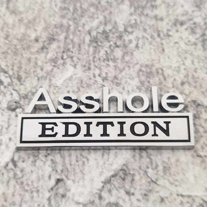 Asshole EDITION Metallaufkleber Autoabzeichen