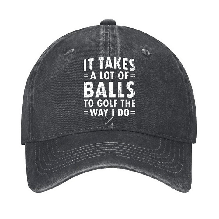 Verstellbare Baseballkappe mit Aufschrift „It Takes A Lot Of Balls“