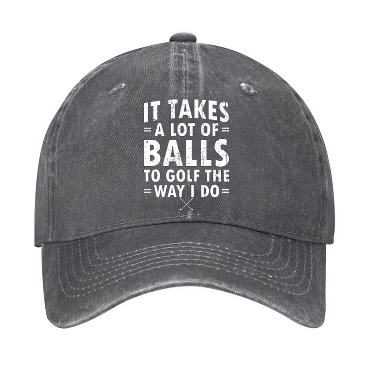 Verstellbare Baseballkappe mit Aufschrift „It Takes A Lot Of Balls“