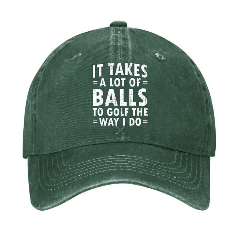 Verstellbare Baseballkappe mit Aufschrift „It Takes A Lot Of Balls“