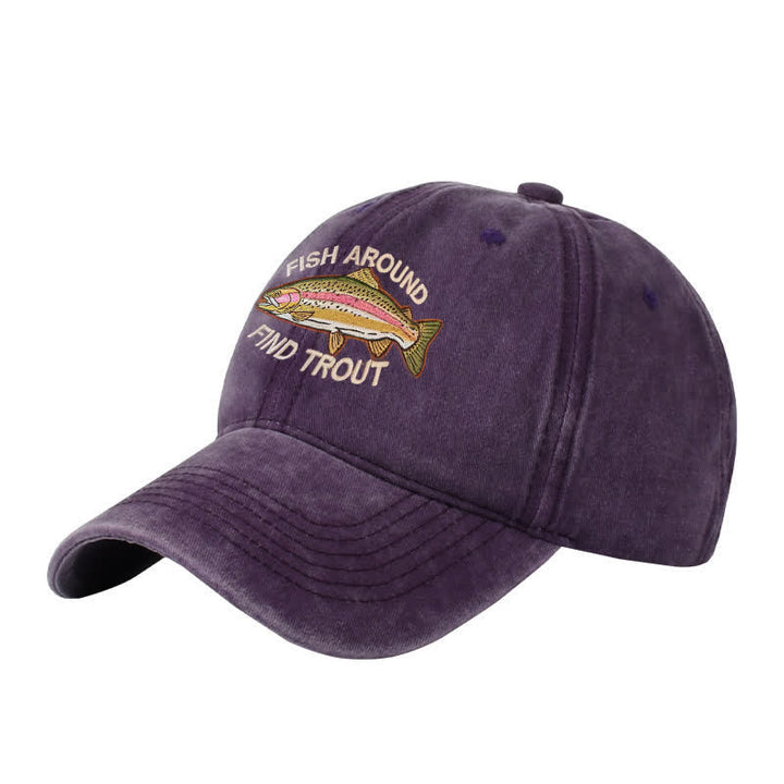 Fish Around Find Trout Bestickte verstellbare Baseballkappe