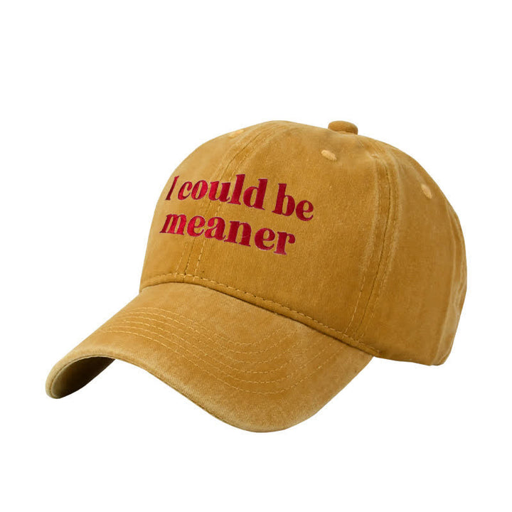 Baseballkappe mit Stickerei „Ich könnte gemeiner sein“, verstellbar