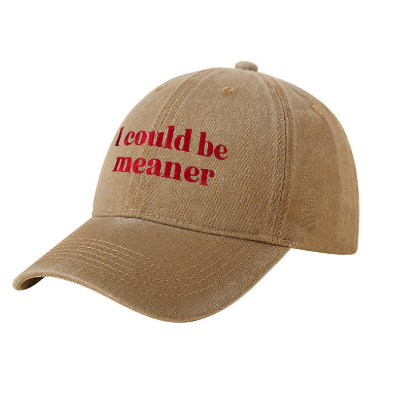 Baseballkappe mit Stickerei „Ich könnte gemeiner sein“, verstellbar