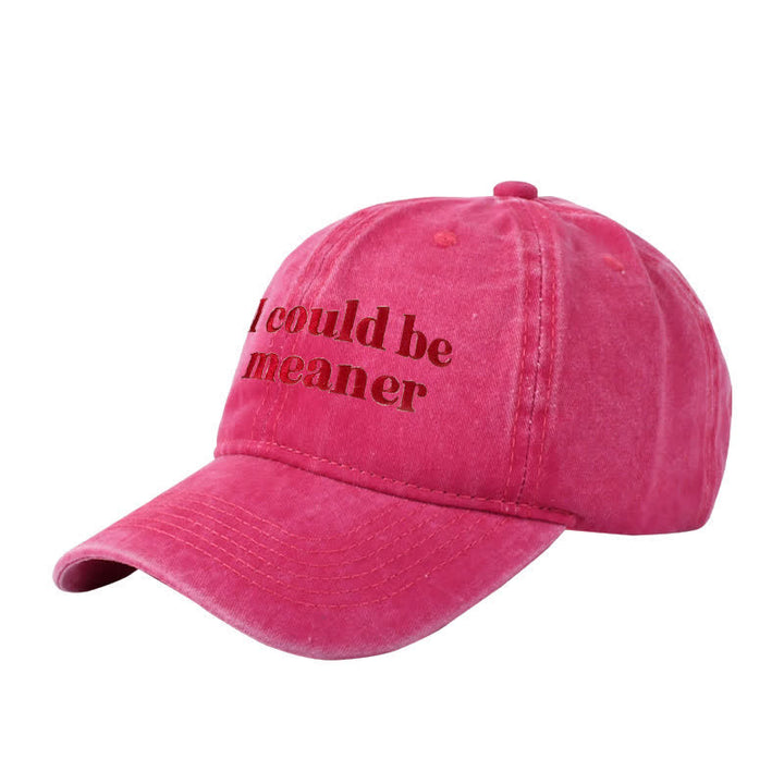 Baseballkappe mit Stickerei „Ich könnte gemeiner sein“, verstellbar