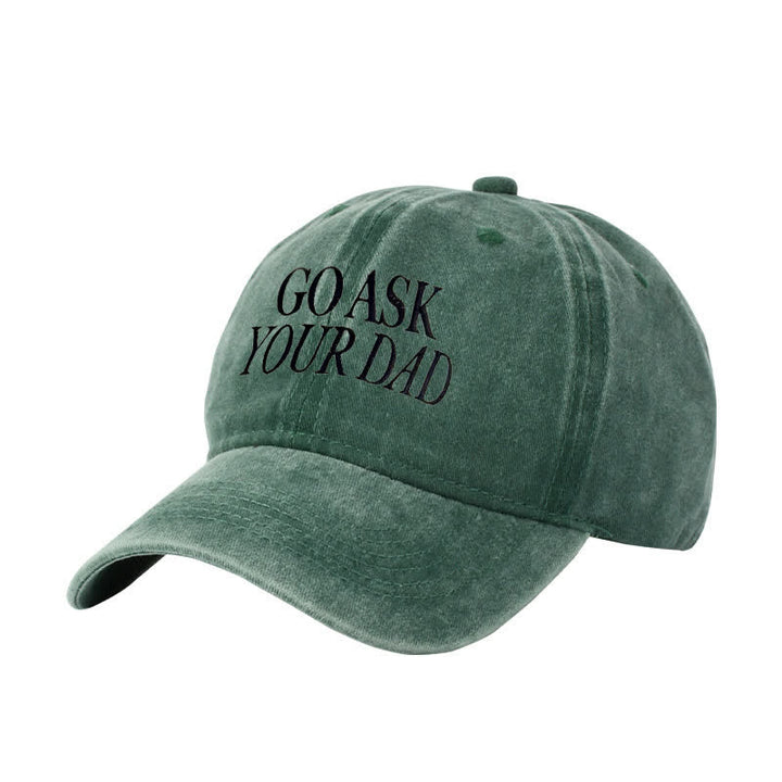Go Ask Your Dad bestickte verstellbare Baseballkappe